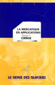 CORRIGE LA MERCATIQUE EN APPLICATIONS T1. LA POCHETTE DU PROFESSEUR