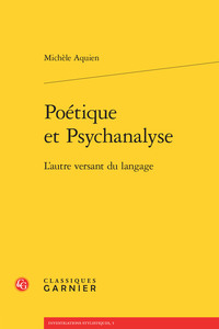 POETIQUE ET PSYCHANALYSE - L'AUTRE VERSANT DU LANGAGE