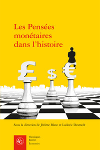 Les Pensées monétaires dans l'histoire