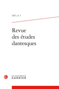 REVUE DES ETUDES DANTESQUES - 2017, N  1