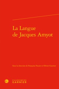 La Langue de Jacques Amyot