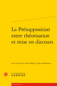 La Présupposition entre théorisation et mise en discours