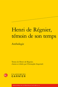 Henri de Régnier, témoin de son temps