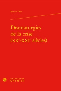 Dramaturgies de la crise (XXe-XXIe siècles)