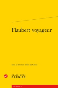 Flaubert voyageur