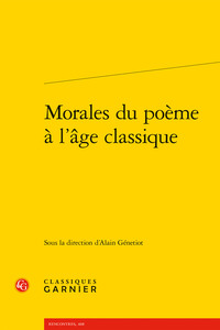 Morales du poème à l'âge classique