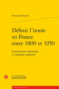 Définir l'ironie en France entre 1800 et 1950