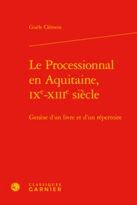 Le Processionnal en Aquitaine, IXe-XIIIe siècle