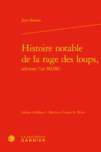 Histoire notable de la rage des loups,