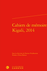 Cahiers de mémoire, Kigali, 2014