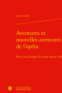 Aventures et nouvelles aventures de l'opéra