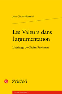 LES VALEURS DANS L'ARGUMENTATION - L'HERITAGE DE CHAIM PERELMAN