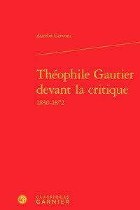 Théophile Gautier devant la critique