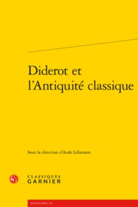 DIDEROT ET L'ANTIQUITE CLASSIQUE