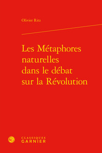 Les Métaphores naturelles dans le débat sur la Révolution