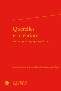 Querelles et création