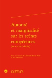 Autorité et marginalité sur les scènes européennes