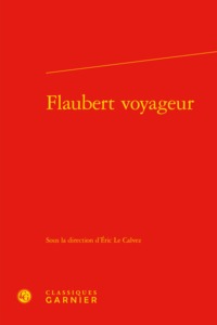 Flaubert voyageur