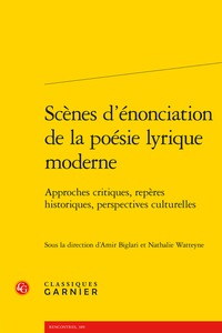 Scènes d'énonciation de la poésie lyrique moderne