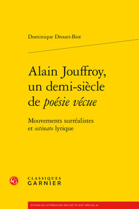 Alain Jouffroy, un demi-siècle de poésie vécue