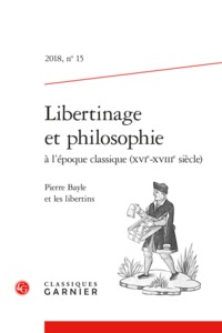 Libertinage et philosophie à l'époque classique (XVIe-XVIIIe siècle)