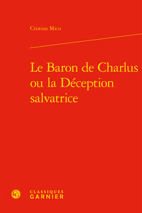 Le Baron de Charlus ou la Déception salvatrice