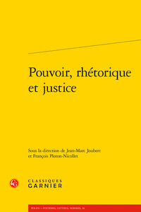 Pouvoir, rhétorique et justice