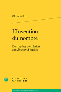 L'INVENTION DU NOMBRE - DES MYTHES DE CREATION AUX ELEMENTS D'EUCLIDE