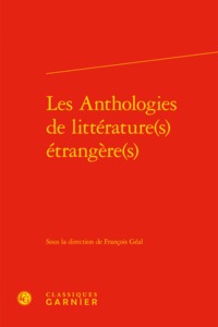 Les Anthologies de littérature(s) étrangère(s)