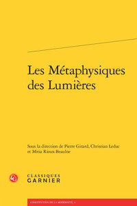 Les Métaphysiques des Lumières