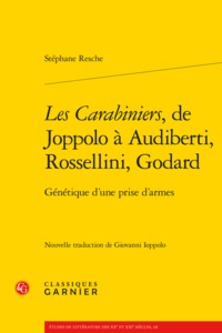 Les Carabiniers, de Joppolo à Audiberti, Rossellini, Godard