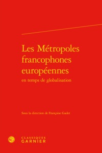 Les Métropoles francophones européennes