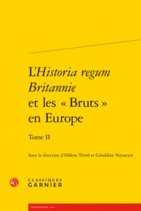 L'Historia regum Britannie et les « Bruts » en Europe