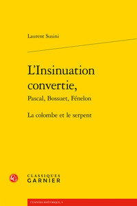 L'INSINUATION CONVERTIE, - LA COLOMBE ET LE SERPENT