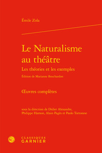 LE NATURALISME AU THEATRE - OEUVRES COMPLETES