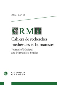 Cahiers de recherches médiévales et humanistes / Journal of Medieval and Humanistic Studies