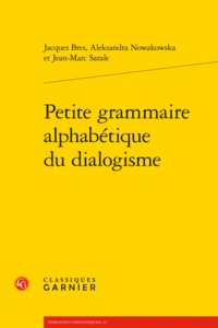 PETITE GRAMMAIRE ALPHABETIQUE DU DIALOGISME