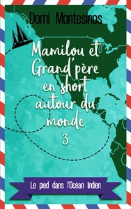 Mamilou et Grand-père en short autour du monde - 3