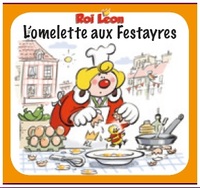 ROI LEON - L'OMELETTE AUX FESTAYRES