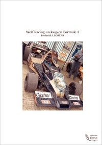 WOLF RACING UN LOUP EN FORMULE 1