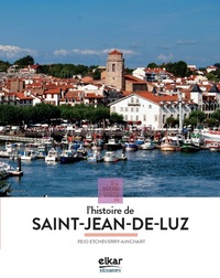 À la découverte de l'histoire de Saint-Jean-de-Luz