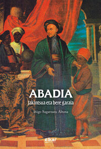 ABADIA - JAKINTSUA ETA BERE GARAIA