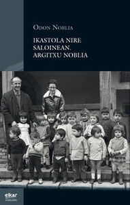 Lehen ikastola nire saloian - Argitxu Noblia