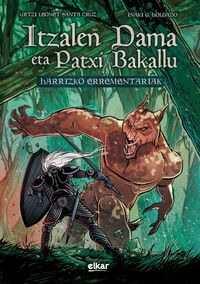 ITZALEN DAMA ETA PATXI BAKALLU - HARRIZKO ERREMENTARIAK