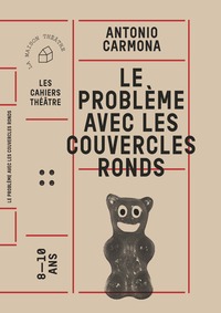 LE PROBLEME AVEC LES COUVERCLES RONDS