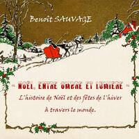 Noël, entre Ombre et Lumière
