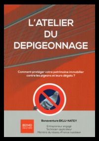L'ATELIER DU DEPIGEONNAGE
