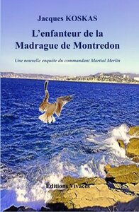 L'enfanteur de la Madrague de Montredon