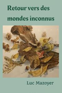 Retour vers des mondes inconnus