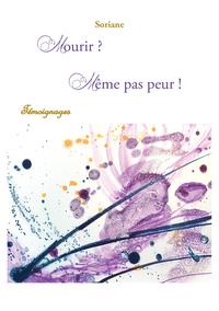 Mourir? Même pas peur!